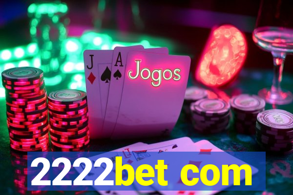 2222bet com